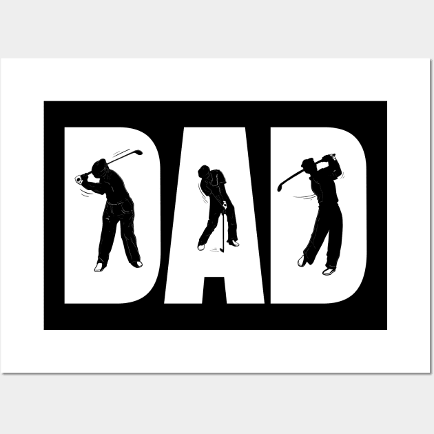 Golf Dad - Cool Fathers Day gift for golfing father Wall Art by Shirtbubble